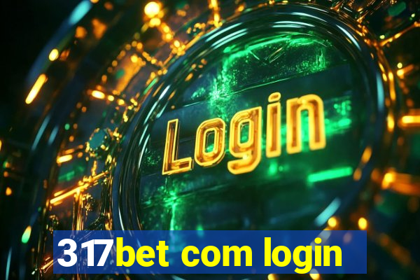 317bet com login